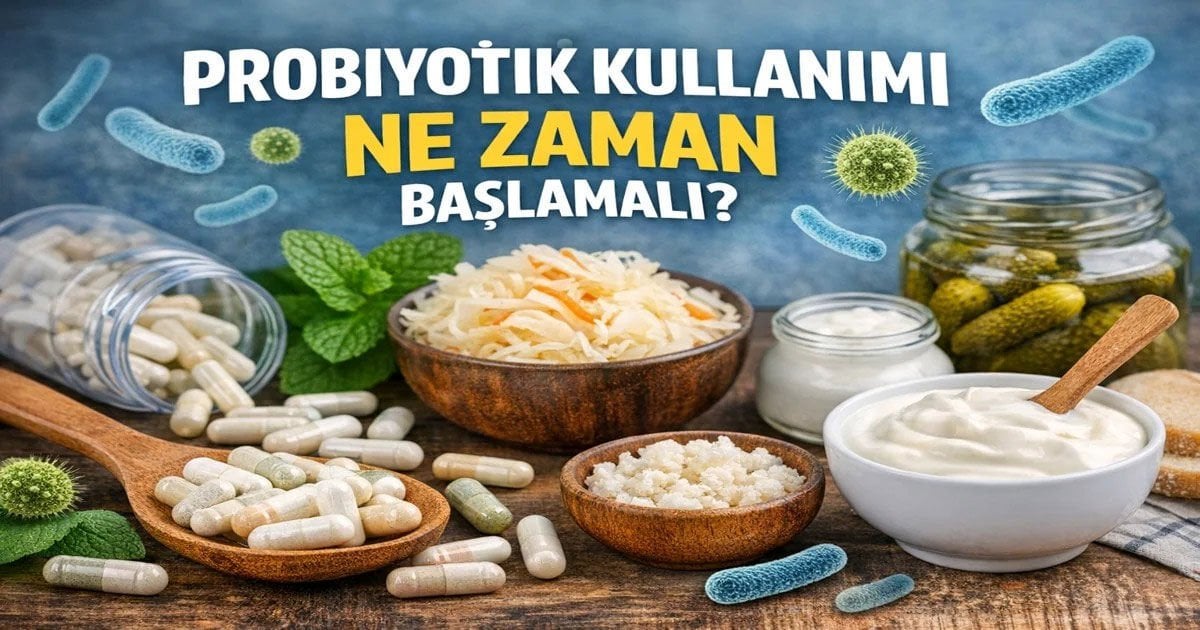 Probiyotik Kullanımı Ne Zaman Başlamalı?